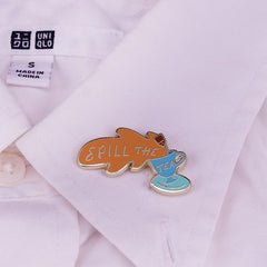Spill The Tea Enamel Pin