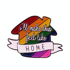 I'll Make This Feel Like Home Enamel Pin