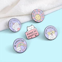 Be Pawsitive Enamel Pins