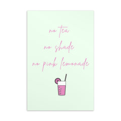No Tea No Shade No Pink Lemonade Postcard