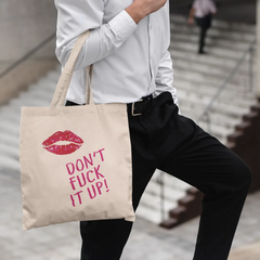 Don't Fuck It Up! Eco Tote Bag