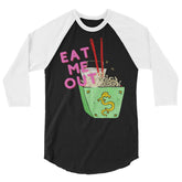 Eat Me Out 3/4 Sleeve Raglan Shirt