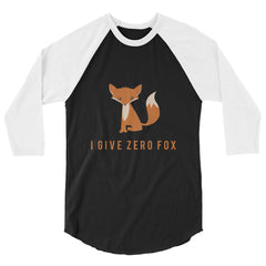 I Give Zero Fox 3/4 Sleeve Raglan Shirt