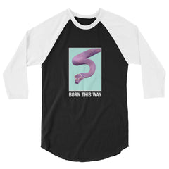 Born This Way 3/4 Sleeve Raglan Shirt
