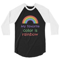 My Favorite Colour Is Rainbow 3/4 Sleeve Raglan Shirt