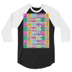 Never Owned A Vibrator  3/4 Sleeve Raglan Shirt