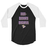 Non-Binary Badass 3/4 Sleeve Raglan Shirt