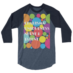 Charisma Uniqueness Nerve & Talent 3/4 Sleeve Raglan Shirt