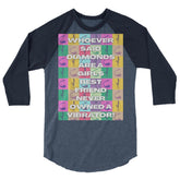 Never Owned A Vibrator  3/4 Sleeve Raglan Shirt