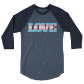 Transgender Love 3/4 Sleeve Raglan Shirt