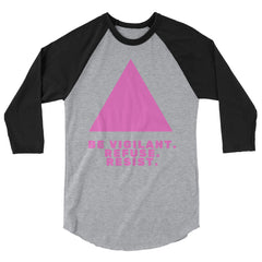 Be Vigilant. Refuse. Resist. 3/4 Sleeve Raglan Shirt