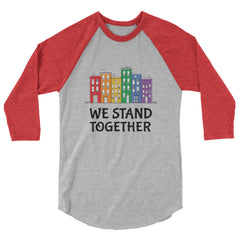 We Stand Together 3/4 Sleeve Raglan Shirt