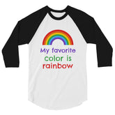 My Favorite Colour Is Rainbow 3/4 Sleeve Raglan Shirt