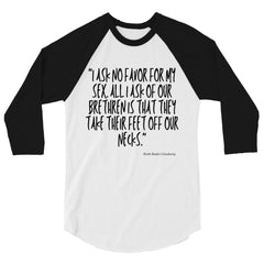 No Favor For My Sex 3/4 Sleeve Raglan Shirt