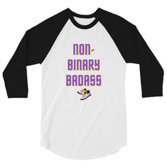 Non-Binary Badass 3/4 Sleeve Raglan Shirt
