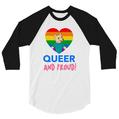 Queer And Proud 3/4 Sleeve Raglan Shirt