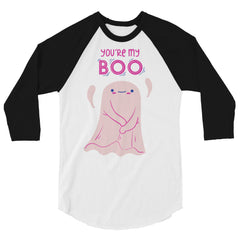 You're My Boo! 3/4 Sleeve Raglan Shirt