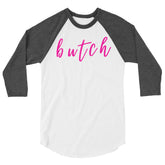 Butch 3/4 Sleeve Raglan Shirt