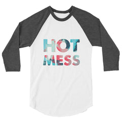 Hot Mess 3/4 Sleeve Raglan Shirt