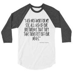 No Favor For My Sex 3/4 Sleeve Raglan Shirt