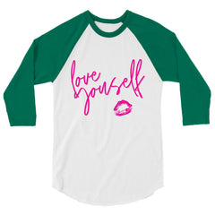 Love Yourself! 3/4 Sleeve Raglan Shirt