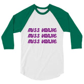 Miss Vanjie 3/4 Sleeve Raglan Shirt