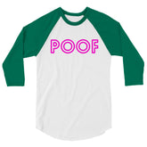Poof 3/4 Sleeve Raglan Shirt