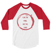 I Like The Wine Not The Label Pansexual 3/4 Sleeve Raglan Shirt