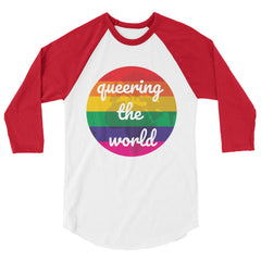 Queering The World 3/4 Sleeve Raglan Shirt