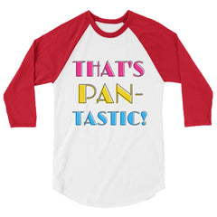 That's Pan-Tastic! 3/4 Sleeve Raglan Shirt
