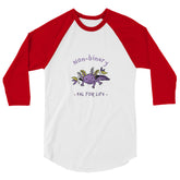 Non-Binary Pal For Life 3/4 Sleeve Raglan Shirt