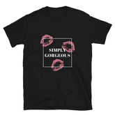 Simply Gorgeous T-Shirt