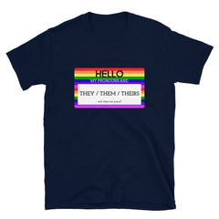 Hello My Pronouns Are They / Them / Theirs T-Shirt