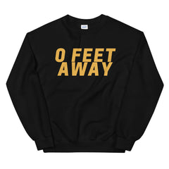 Zero Feet Away Grindr Unisex Sweatshirt
