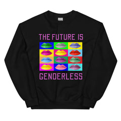 The Future Is Genderless Unisex Sweatshirt