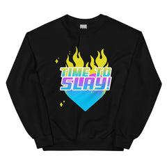 Time To Slay! Unisex Sweatshirt
