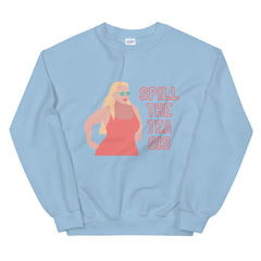 Spill The Tea Sis Unisex Sweatshirt