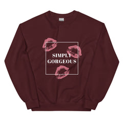 Simply Gorgeous Unisex Sweatshirt