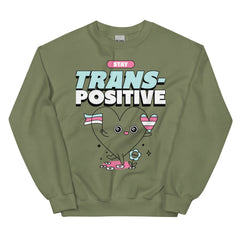 Stay Trans-Positive Unisex Sweatshirt