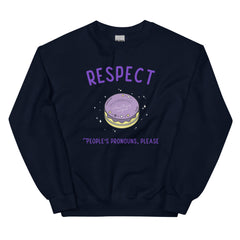 Respect People's Pronouns Please Unisex Sweatshirt