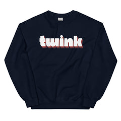Twink Unisex Sweatshirt
