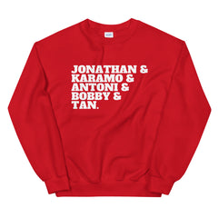 Jonathan & Karamo & Antoni & Bobby & Tan Unisex Sweatshirt