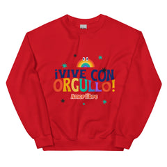 !Vive Con Orgullo! Amor Libre Unisex Sweatshirt