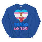 Trans & Proud Unisex Sweatshirt