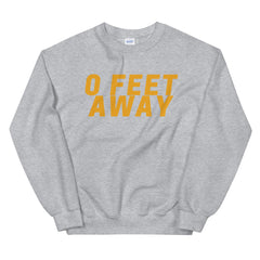 Zero Feet Away Grindr Unisex Sweatshirt