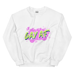 Gay AF Unisex Sweatshirt
