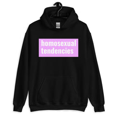 Homosexual Tendencies Unisex Hoodie