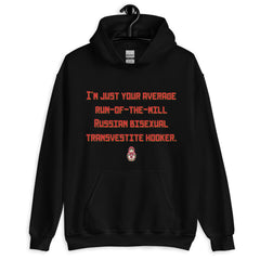 Russian Bisexual Transvestite Hooker Unisex Hoodie