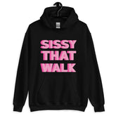 Sissy That Walk Unisex Hoodie
