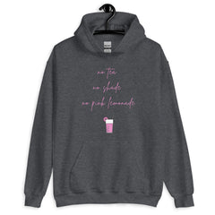 No Tea No Shade No Pink Lemonade Unisex Hoodie